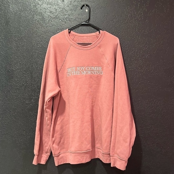 unbranded Tops - “But Joy Comes in the Morning” Unisex Pink Sweatshirt